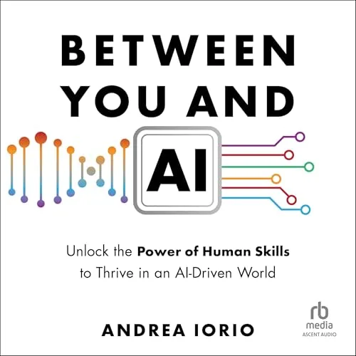 Between You and AI By Andrea Iorio